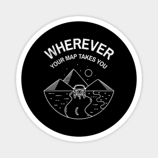 Wherever Your Map Takes You Adventure Magnet